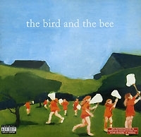 The Bird And The Bee The Bird And The Bee артикул 388b.