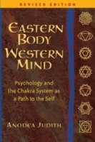 Eastern Body, Western Mind: Psychology and the Chakra System as a Path to the Self артикул 350b.