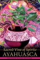 Sacred Vine of Spirits: Ayahuasca артикул 352b.